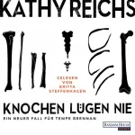 Kathy Reichs: Knochen lügen nie: Tempe Brennan 17