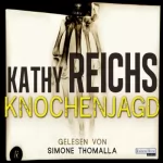 Kathy Reichs: Knochenjagd: Tempe Brennan 15
