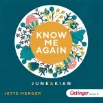 Jette Menger: Know me again - June & Kian: Know Us 1