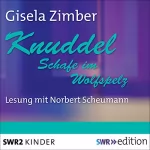 Gisela Zimber: Knuddel: Schafe im Wolfspelz: 