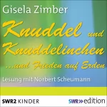 Gisela Zimber: Knuddel und Knuddelinchen... und Frieden auf Erden: 