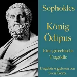 Sophokles: König Ödipus: Eine griechische Tragödie