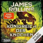 James Rollins, Norbert Stöbe - Übersetzer: Königreich der Knochen: Sigma Force 16