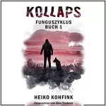 Heiko Kohfink: Kollaps: Funguszyklus 1
