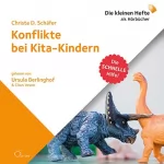 Christa D. Schäfer: Konflikte bei Kita-Kindern: Die schnelle Hilfe 13