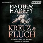 Matthew Harffy, Leo Strohm - Übersetzer: Kreuz und Fluch: Die Chroniken von Bernicia 2