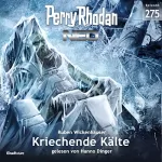 Ruben Wickenhäuser: Kriechende Kälte: Perry Rhodan Neo 275