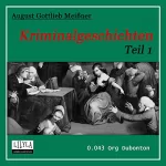 August Gottlieb Meißner: Kriminalgeschichten 1: 