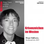 Barbara Sichtermann, Ingo Rose: Krisenzeichen im Westen - Margot Käßmann: Mutige Frauen verändern die Welt