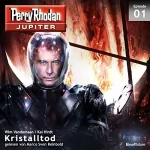 Wim Vandemaan, Kai Hirdt: Kristalltod: Perry Rhodan Jupiter 1