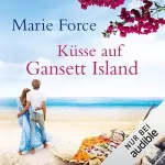 Marie Force: Küsse auf Gansett Island: Die McCarthys 6