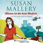 Susan Mallery: Küssen ist die beste Medizin: Fool