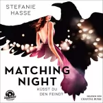Stefanie Hasse: Küsst du den Feind?: Matching Night 1