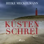 Heike Meckelmann: Küstenschrei: 