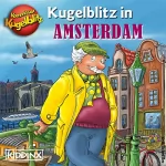 Ursel Scheffler: Kugelblitz in Amsterdam: Kommissar Kugelblitz