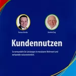 Thomas Menthe, Manfred Sieg: Kundennutzen: So verwandeln Sie Leistungen in messbaren Mehrwert und verhandeln nutzenorientiert
