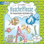 Nina Müller: Kuschelflosse – Der knusperleckere Buchstabenklau: Kuschelflosse 5