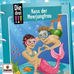 Peter Nissen, Hartmut Cyriacks, Mira Sol: Kuss der Meerjungfrau: Die drei !!! 72