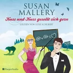 Susan Mallery: Kuss und Kuss gesellt sich gern: Fool