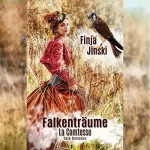 Finja Jinski: La Comtesse: Falkenträume 1