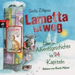 Gerlis Zillgens: Lametta ist weg: Eine Adventsgeschichte in 24 Kapiteln