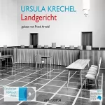 Ursula Krechel: Landgericht: 