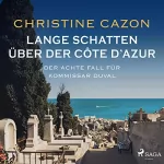 Christine Cazon: Lange Schatten über der Côte d