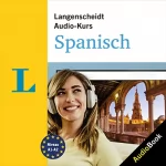 Maite Altube: Langenscheidt Audio-Kurs Spanisch: Der Sprachkurs zum Hören