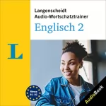 div.: Langenscheidt Audio-Wortschatztrainer Englisch 2: 5000 Wörter, Wendungen und Beispielsätze