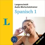 div.: Langenscheidt Audio-Wortschatztrainer Spanisch 1: 4002 Wörter, Wendungen und Beispielsätze