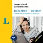 div.: Langenscheidt Italienisch-Deutsch Basiswortschatz: Die 1000 wichtigsten Wörter und Wendungen