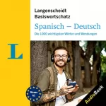div.: Langenscheidt Spanisch-Deutsch Basiswortschatz: Die 1000 wichtigsten Wörter und Wendungen