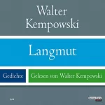 Walter Kempowski: Langmut: Gedichte