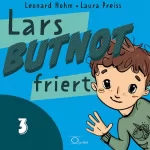 Leonard Hohm: Lars BUTNOT friert: Lars BUTNOT 3