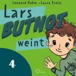 Leonard Hohm: Lars BUTNOT weint: Lars BUTNOT 4