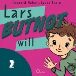Leonard Hohm: Lars BUTNOT will: Lars BUTNOT 2