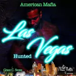 Grace C. Stone: Las Vegas Hunted: American Mafia 2
