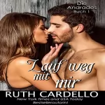 Ruth Cardello: Lauf weg mit mir: Die Andrades, Buch 1