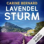 Carine Bernard: Lavendel-Sturm: Die Lavendel-Morde 6