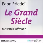 Egon Friedell: Le Grand Siècle: 