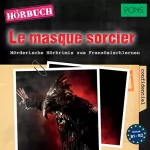 Gabrielle Robein: Le masque sorcier. Mörderische Hörkrimis zum Französischlernen: PONS Hörbuch Französisch