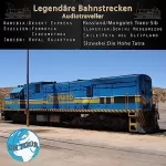 Thomas Brezina: Legendäre Bahnstrecken: Audiotraveller