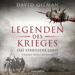 David Gilman: Legenden des Krieges - Das zerrissene Land: Thomas Blackstone 5