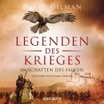 David Gilman, Anja Schünemann - Übersetzer: Legenden des Krieges - Im Schatten des Falken: Thomas Blackstone 7