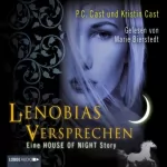 P. C. Cast, Kristin Cast: Lenobias Versprechen: Eine House of Night Story