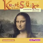 Brigitte Jünger: Leonardo da Vinci - Die Mona Lisa: Kunst-Stücke für Kinder