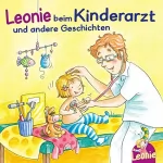 Sandra Grimm: Leonie beim Kinderarzt / Leonie bekommt ein Geschwisterchen / Leonie kommt in die Kita: 