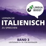 LinguaBoost: Lernen Sie Italienisch zu sprechen Band 3: 