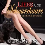 Olivia Myers: Lesbenromantik: Liebe und Schnurrhaare: 