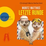 Moritz Matthies: Letzte Runde: Ray und Rufus 5